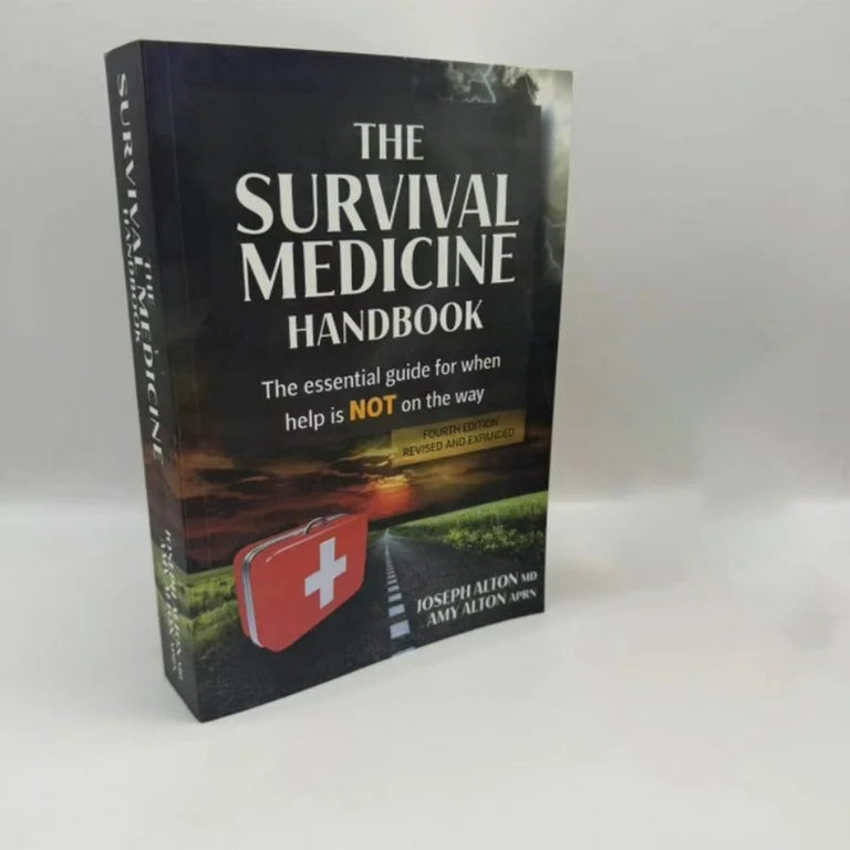 The Survival Medicine Handbook: The Essential Guide for When Help is NOT on the Way